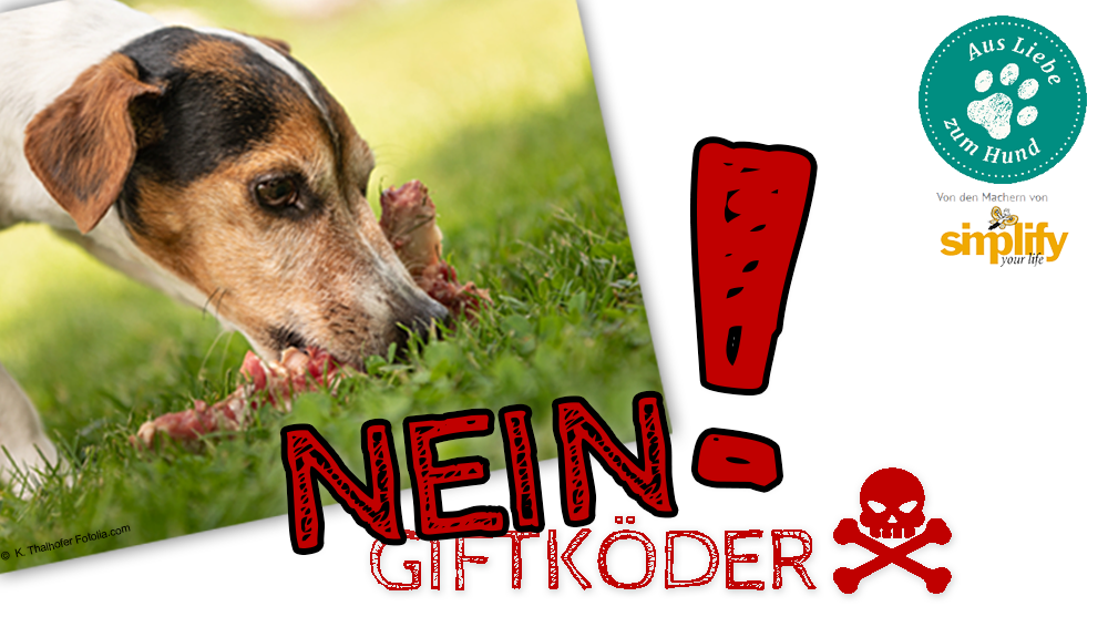 Schützen Sie Ihren Liebling vor den tödlichen Waffen der Hundehasser!